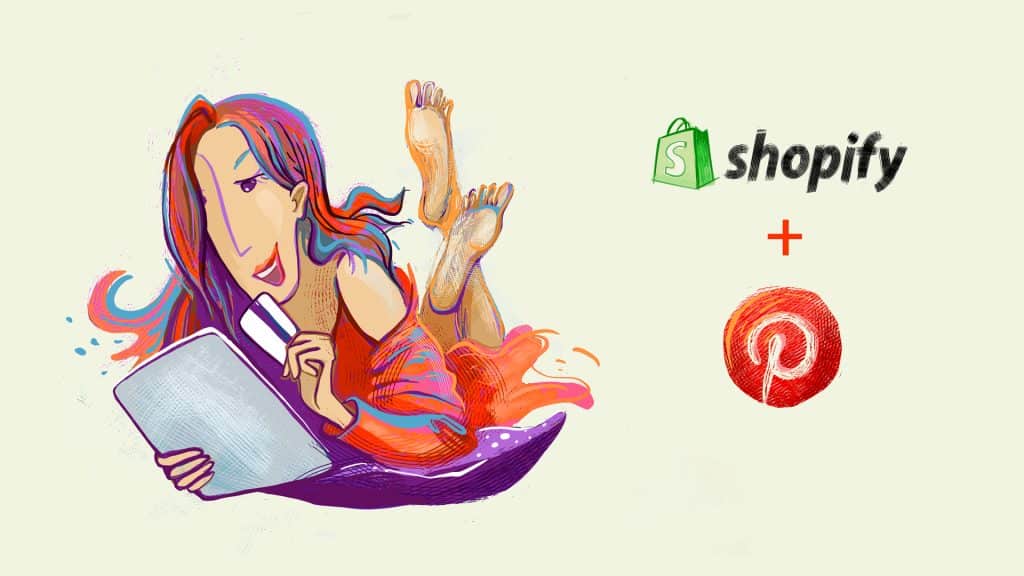 An illustration of a woman making an online purchase with her tablet. To the right of her are the logos of Shopify and Pinterest.