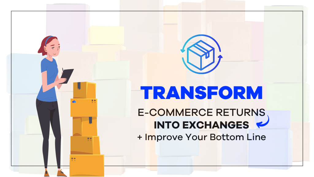 eCommerce Returns and Exchanges