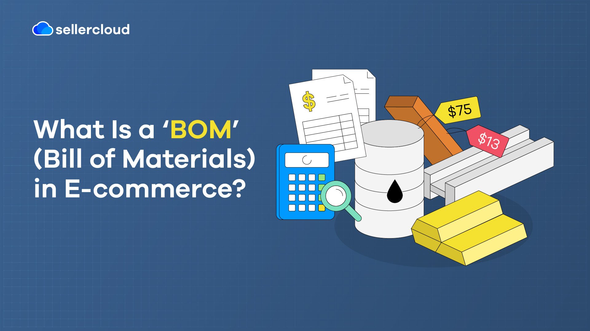 What is a bom bill of materials in e commerce sellercloud