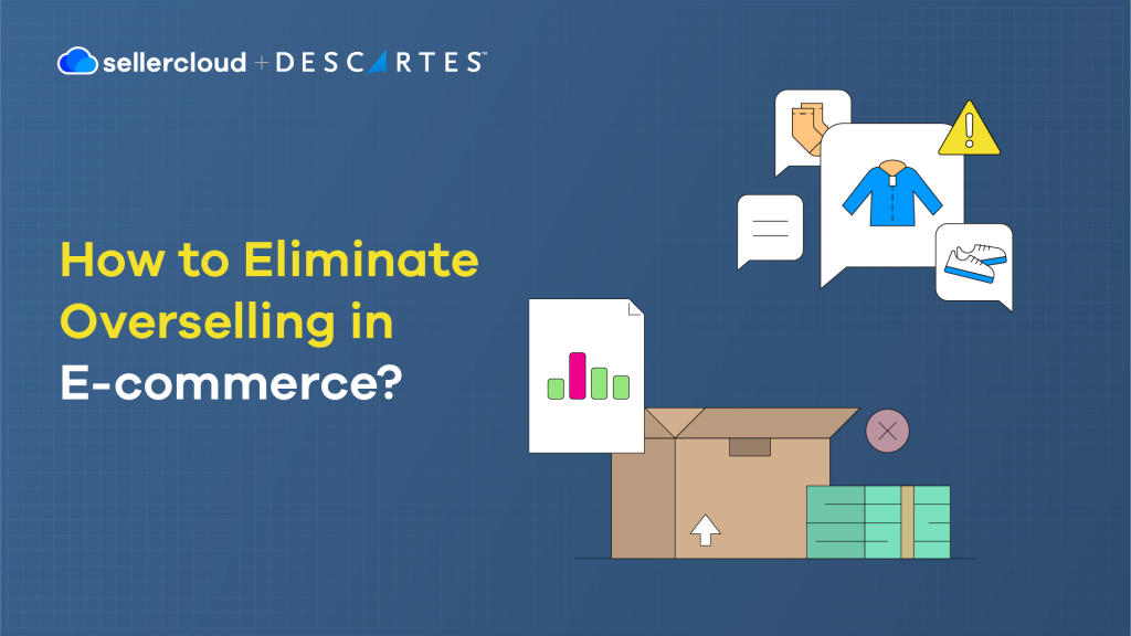 How to Eliminate Overselling in E-commerce? | Sellercloud
