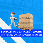 A graphic featuring the blog post title, 'Forklifts vs. Pallet Jacks: How To Know Which Your Warehouse Needs.' It depicts a warehouse worker moving a fully loaded pallet jack.
