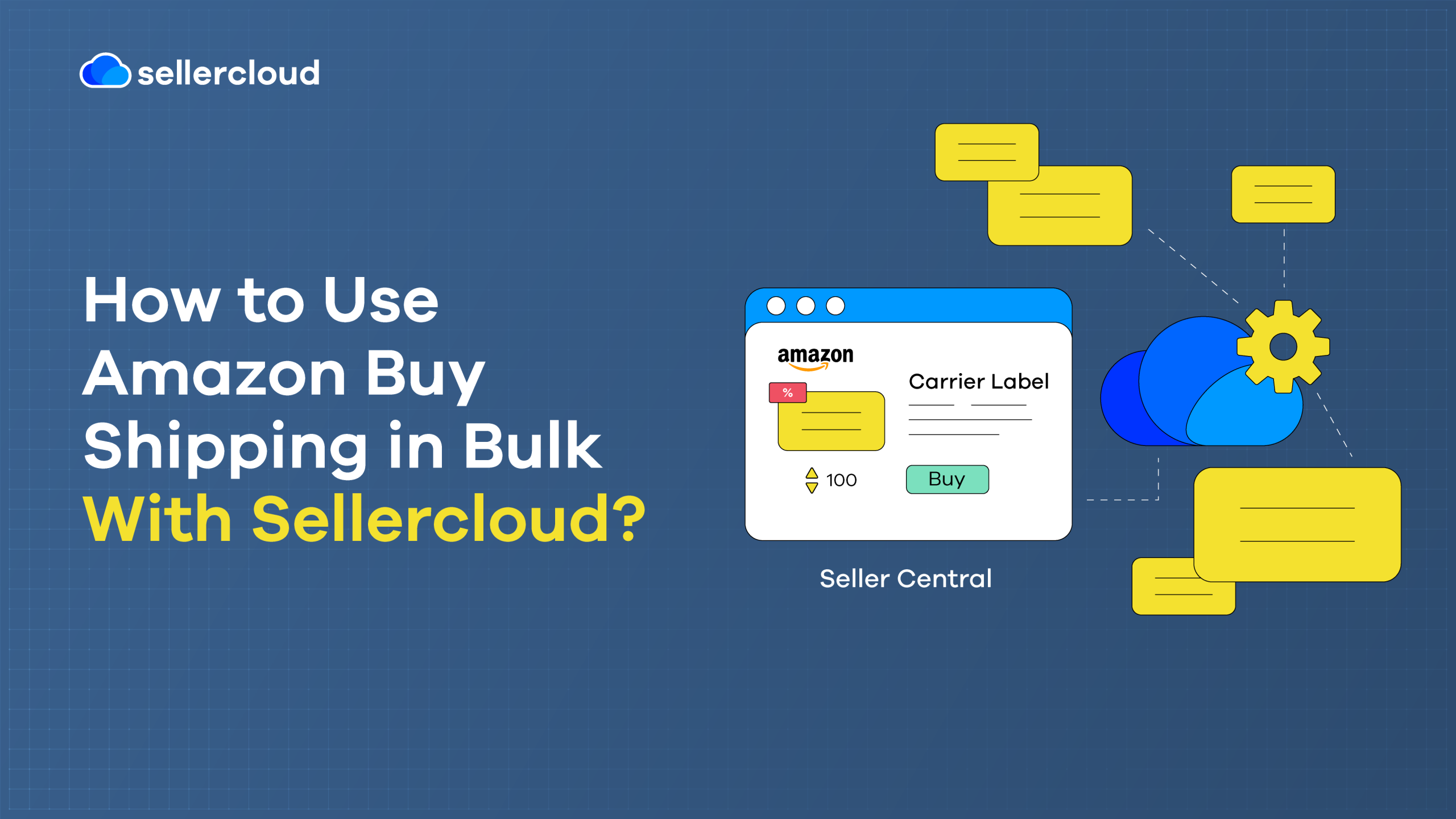 A graphic featuring the heading, 'How to Use Amazon Buy Shipping in Bulk With Descartes Sellercloud?'