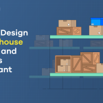 A graphic with the blog post title, 'How to Design a Warehouse Layout and Why It’s Important.' To the right are several crates on shelves.