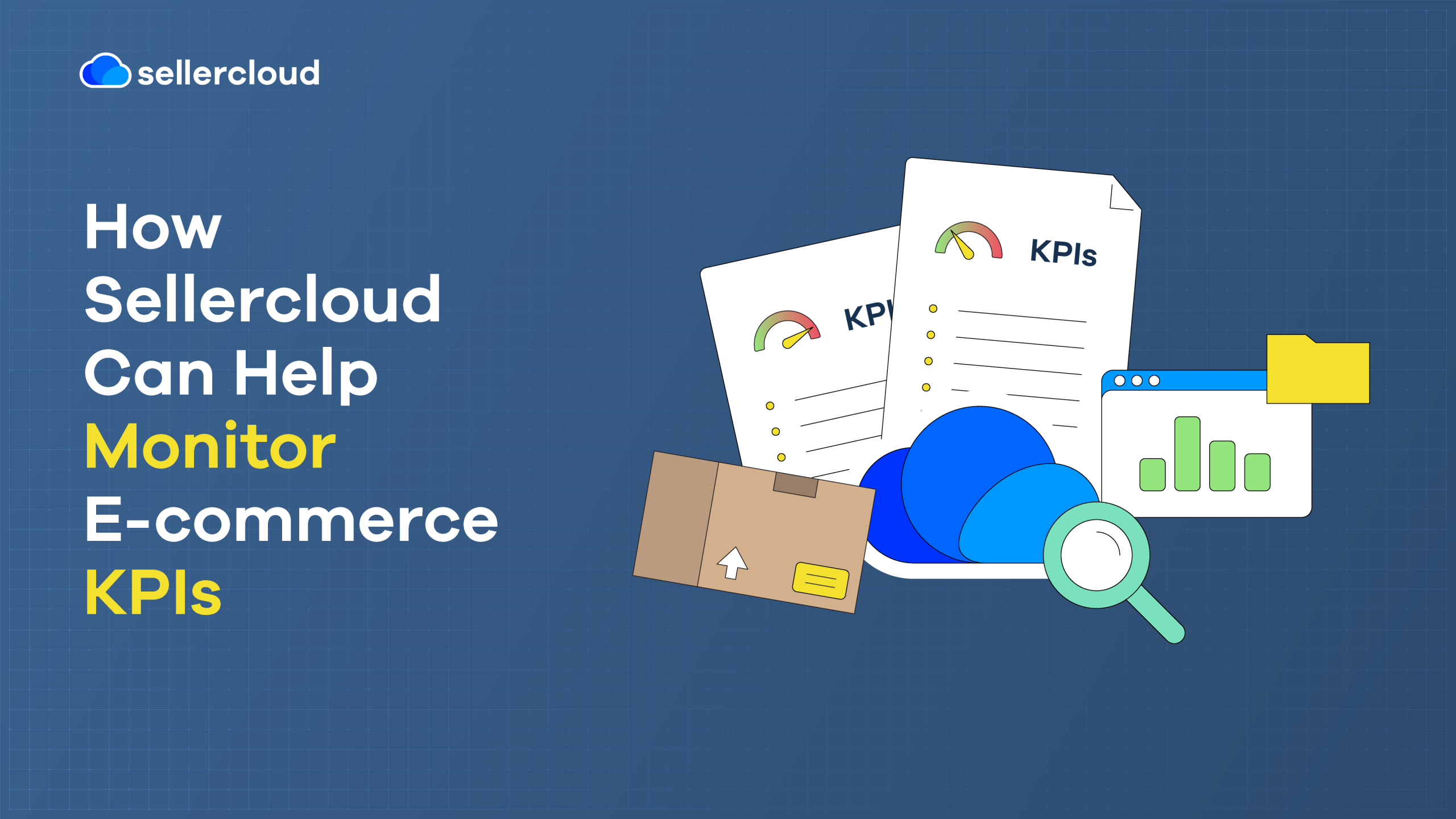 A graphic with the heading, 'How Sellercloud Can Help Monitor Ecommerce KPIs.'