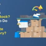 A graphic with the title of the blog post, 'What Is Dead Stock? What to Do With Obsolete Inventory?' At the center is a large pile of boxes.