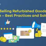 An image with the title of the blog post, 'Selling Refurbished Goods Online – Best Practices and Solutions.'