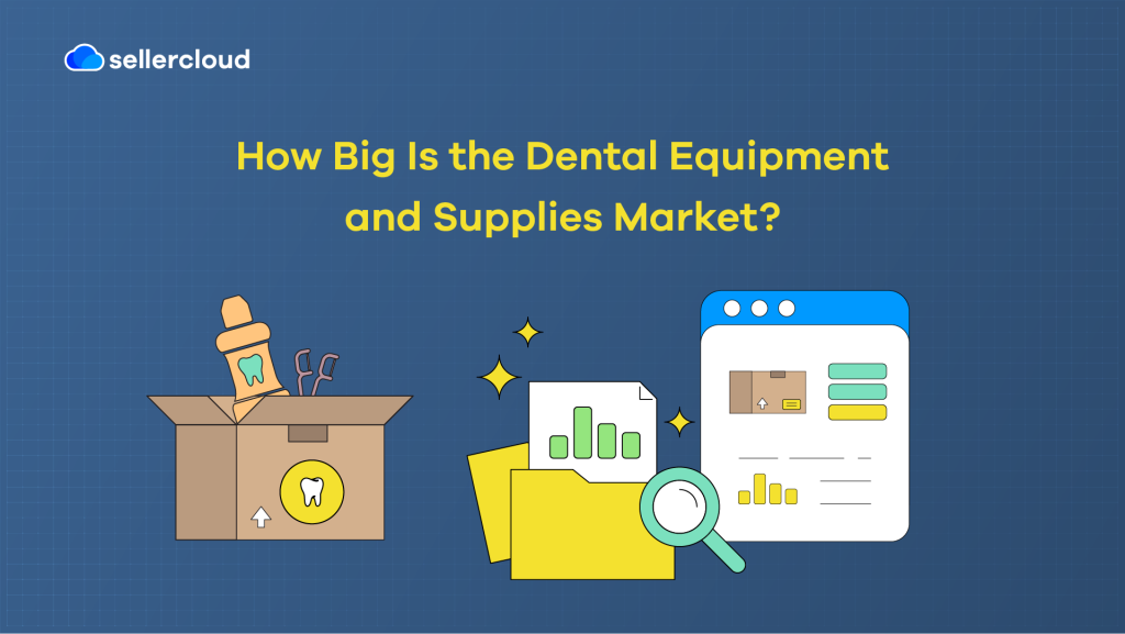 A graphic featuring the heading, 'How Big Is the Dental Equipment and Supplies Market?' It depicts a box of medical supplies.